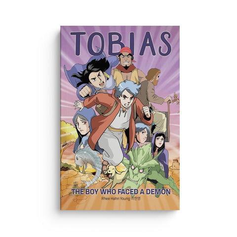 Tobias the Boy Who Faced a Demon: The Boy Who Faced a Demon