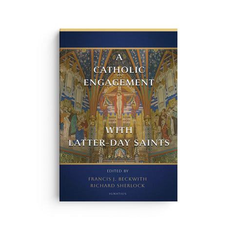 A Catholic Engagement with Latter-Day Saints