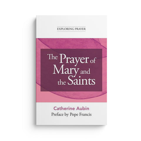 The Prayer of Mary and the Saints