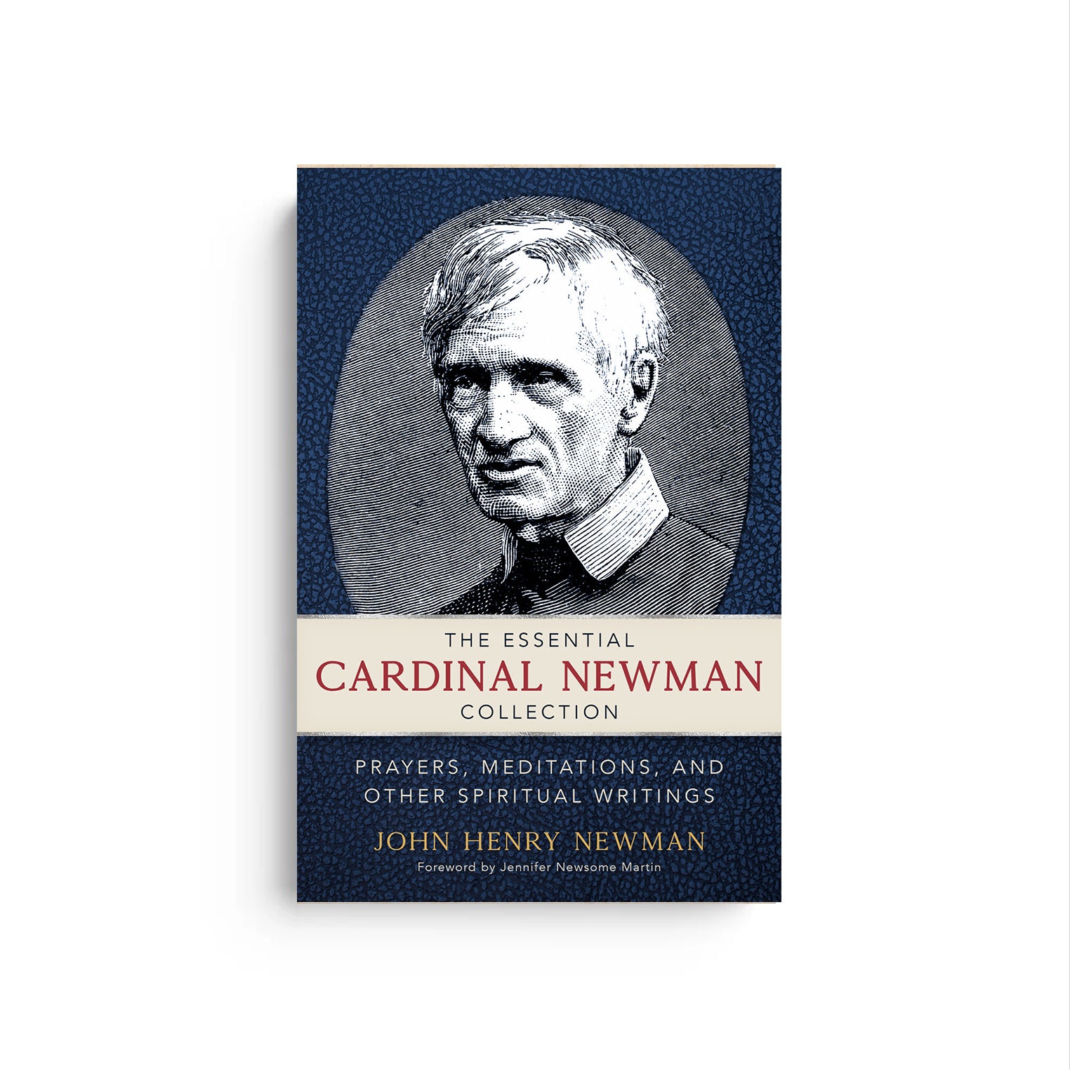 The Essential Cardinal Newman Collection