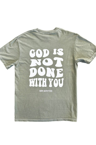 God's Not Done Tee