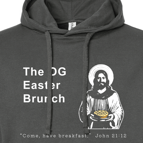 The OG Easter Brunch - John 21:12 Sweatshirt (Hooded)