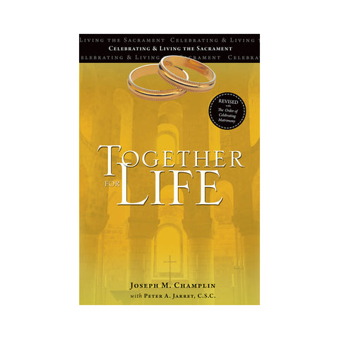 Together for Life: Revised with The Order of Celebrating Matrimony (Paperback)