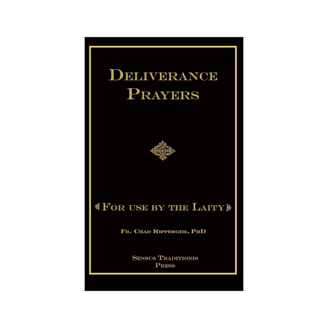 Deliverance Prayers: For Use by the Laity