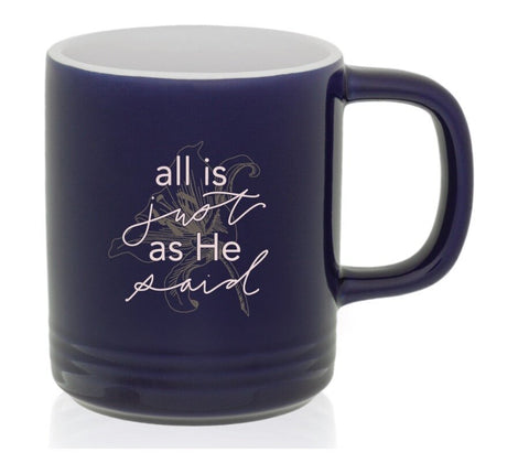 Just As He Said Mug