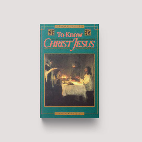 Image for To Know Christ Jesus