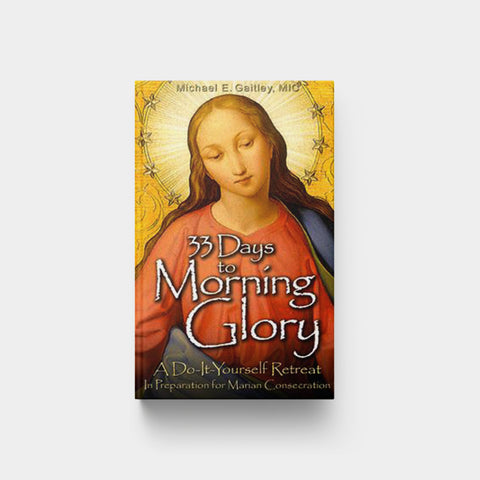 Image for 33 Days to Morning Glory