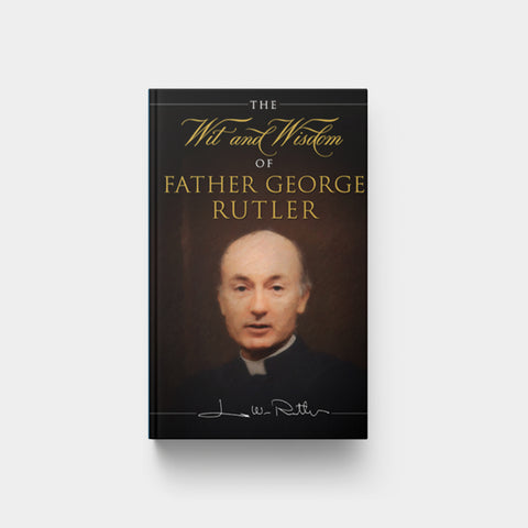 Image for Wit & Wisdom of Fr George Rutl