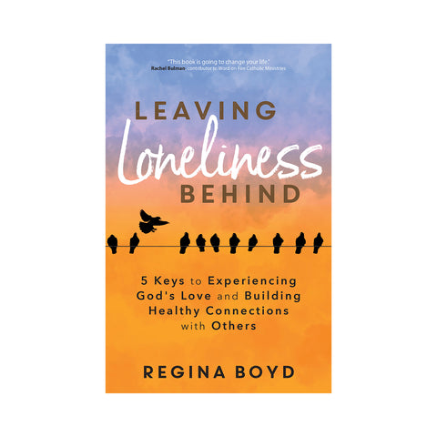 Leaving Loneliness Behind