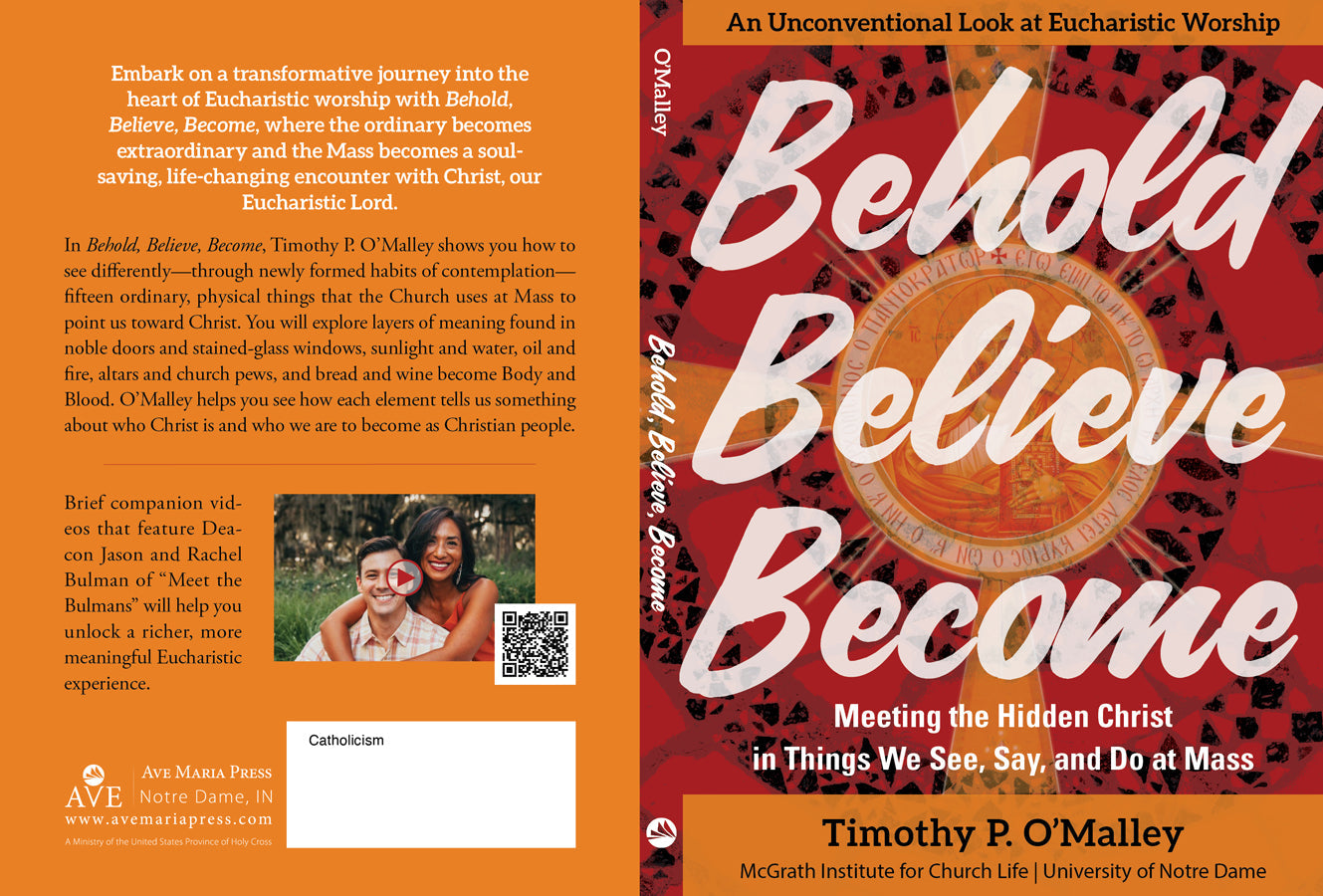 Behold, Believe, Become