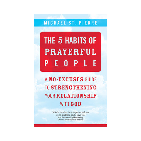 The 5 Habits of Prayerful People