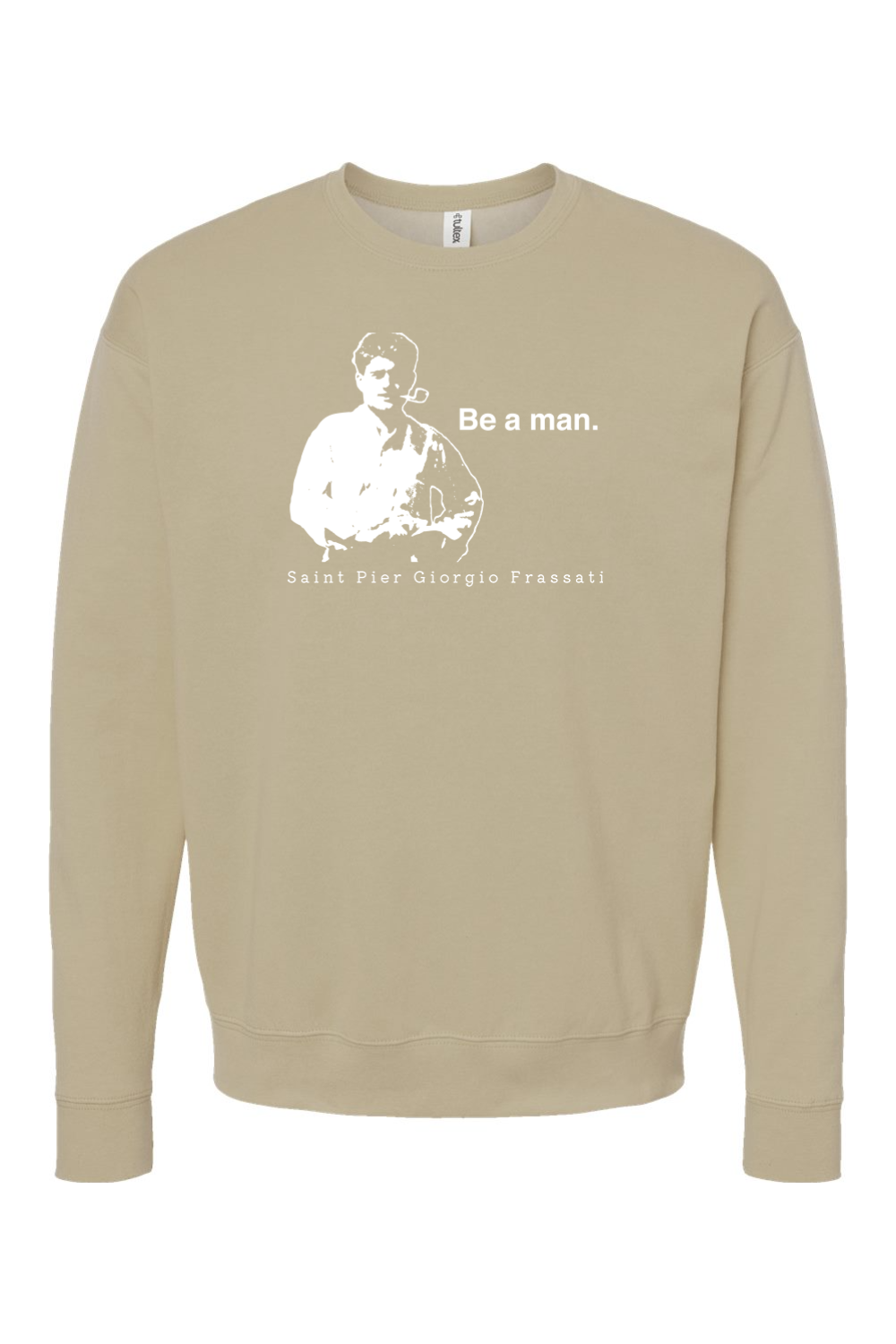 Be a Man - St. Pier Giorgio Frassati Crewneck Sweatshirt