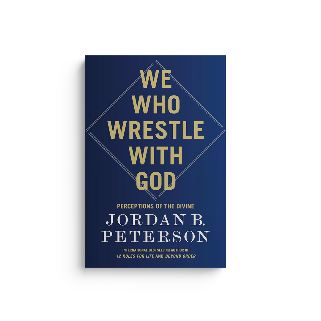We Who Wrestle with God: Perceptions of the Divine