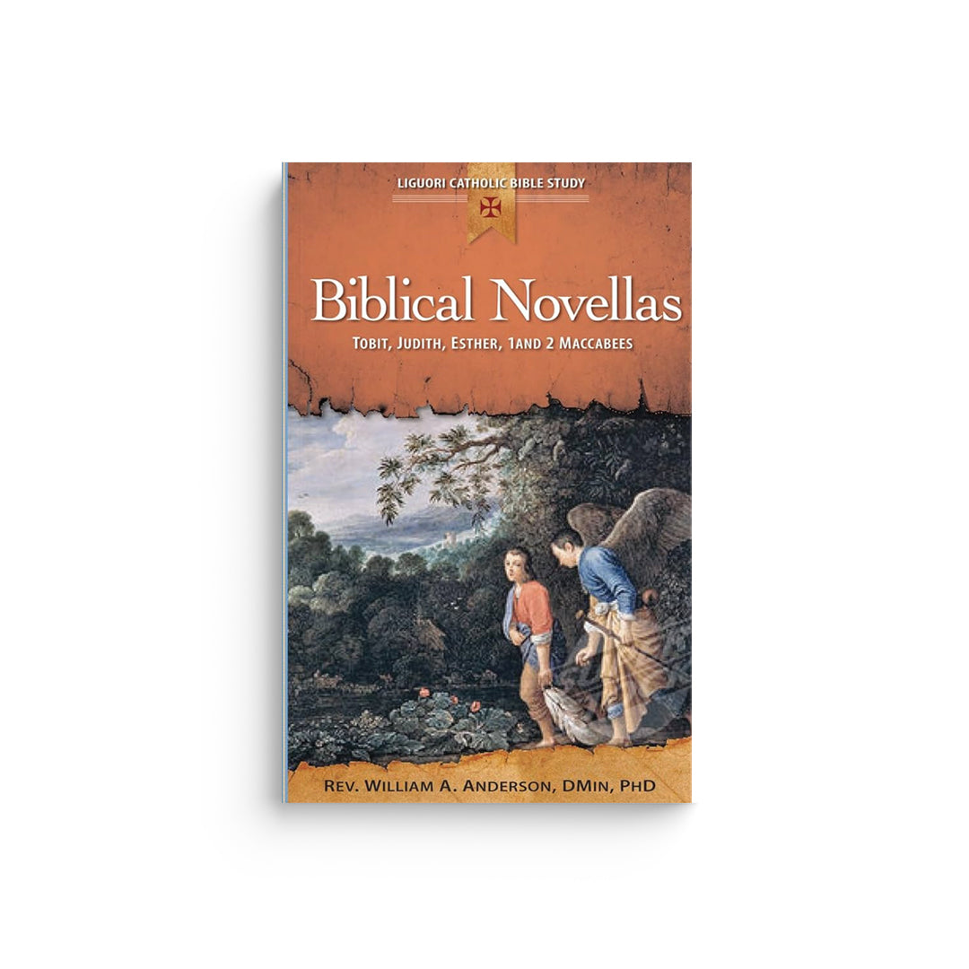 Biblical Novellas: Tobit, Judith, Esther, 1 and 2 Maccabees