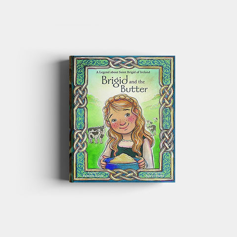 Brigid and the Butter: A Legend about St