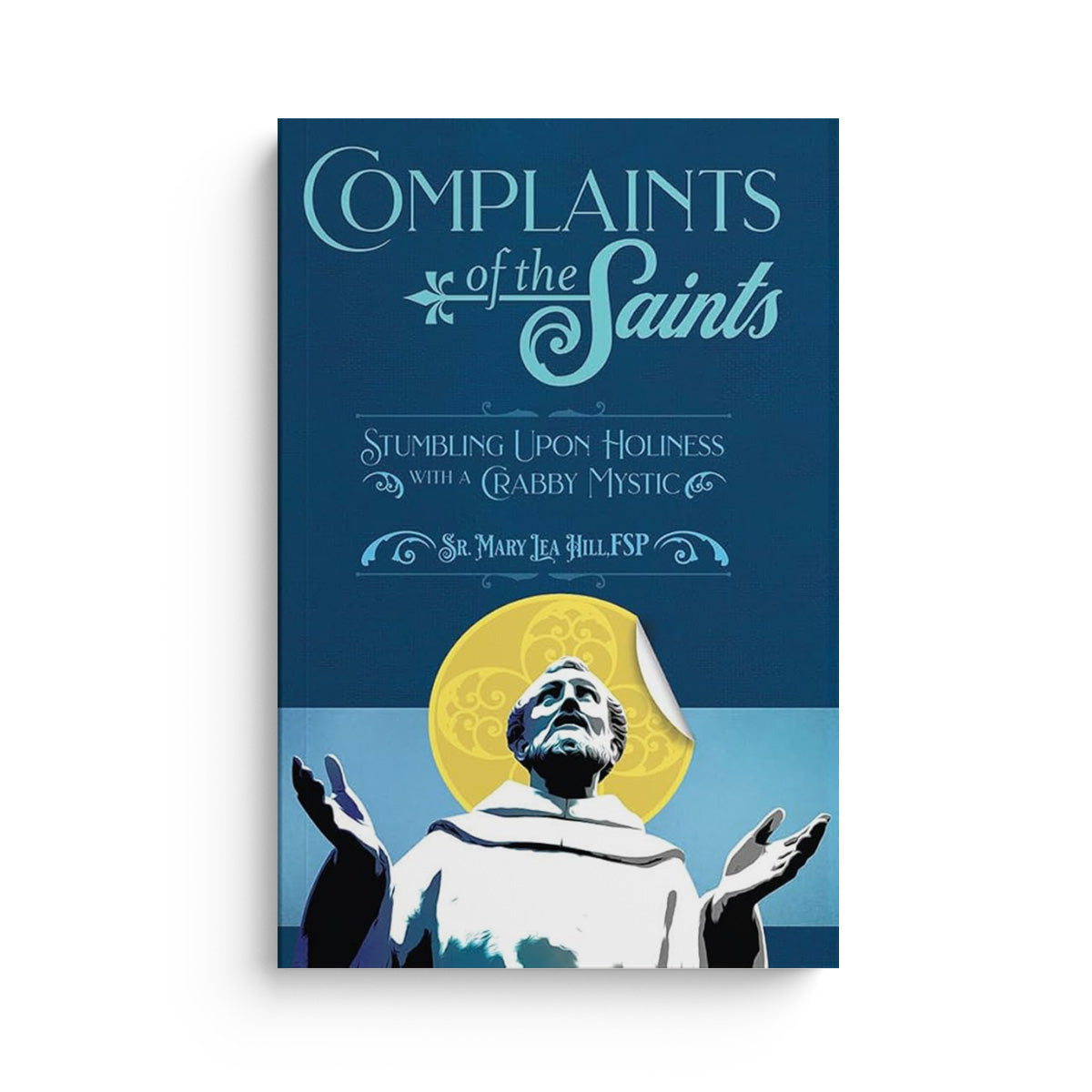 Complaints of the Saints