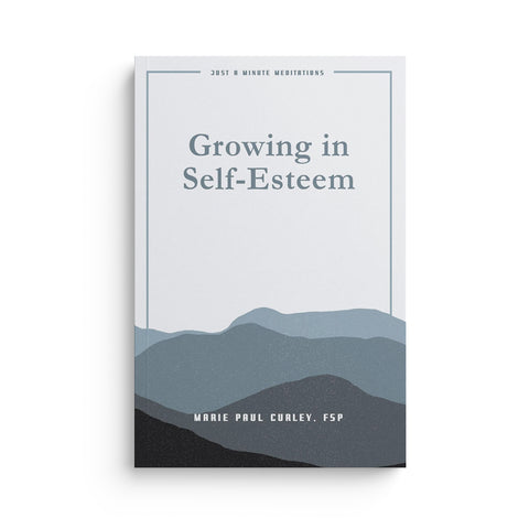 Growing in Self Esteem