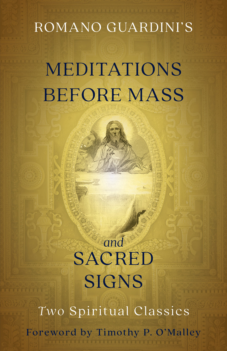 Romano Guardini's Meditations before Mass and Sacred Signs