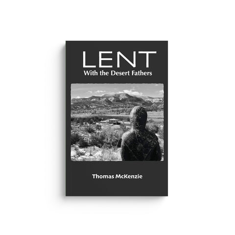 Lent with the Desert Fathers