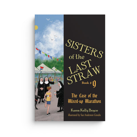 Sisters of the Last Straw Book 9: The Case of the Mixed-Up Marathon