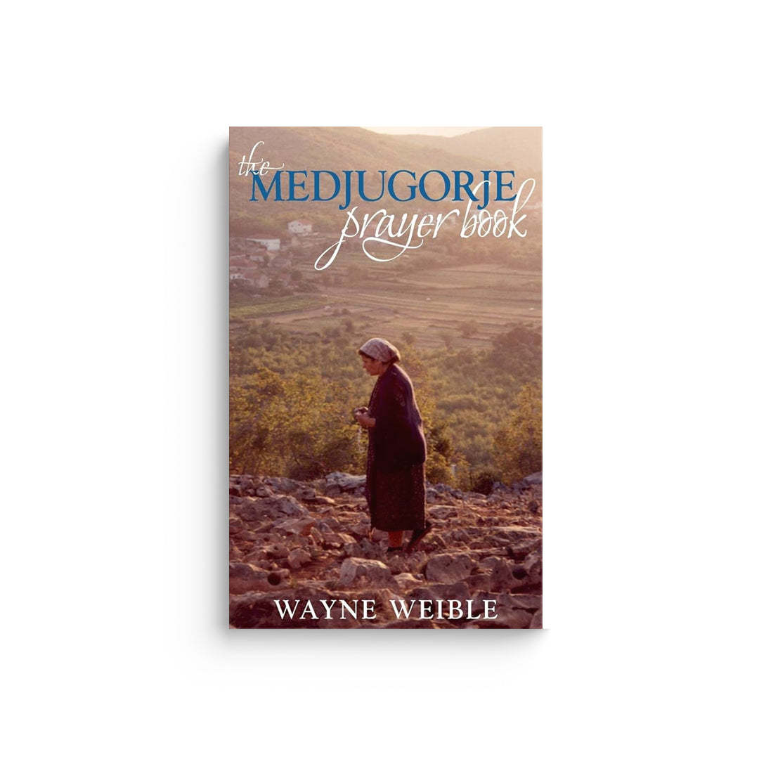 Medjugorje Prayer Book: Powerful Prayers from the Apparitions of the Blessed Virgin Mary in Medjugorje