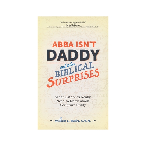Abba Isn't Daddy and Other Biblical Surprises
