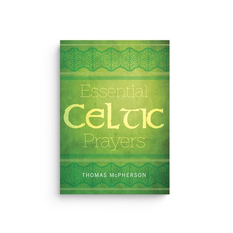 Essential Celtic Prayers