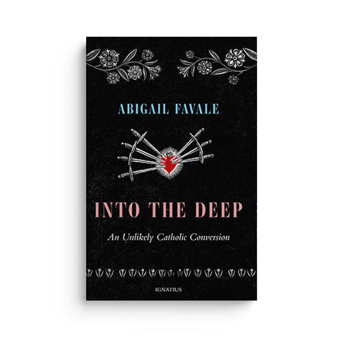 Into the Deep: An Unlikely Catholic Conversion