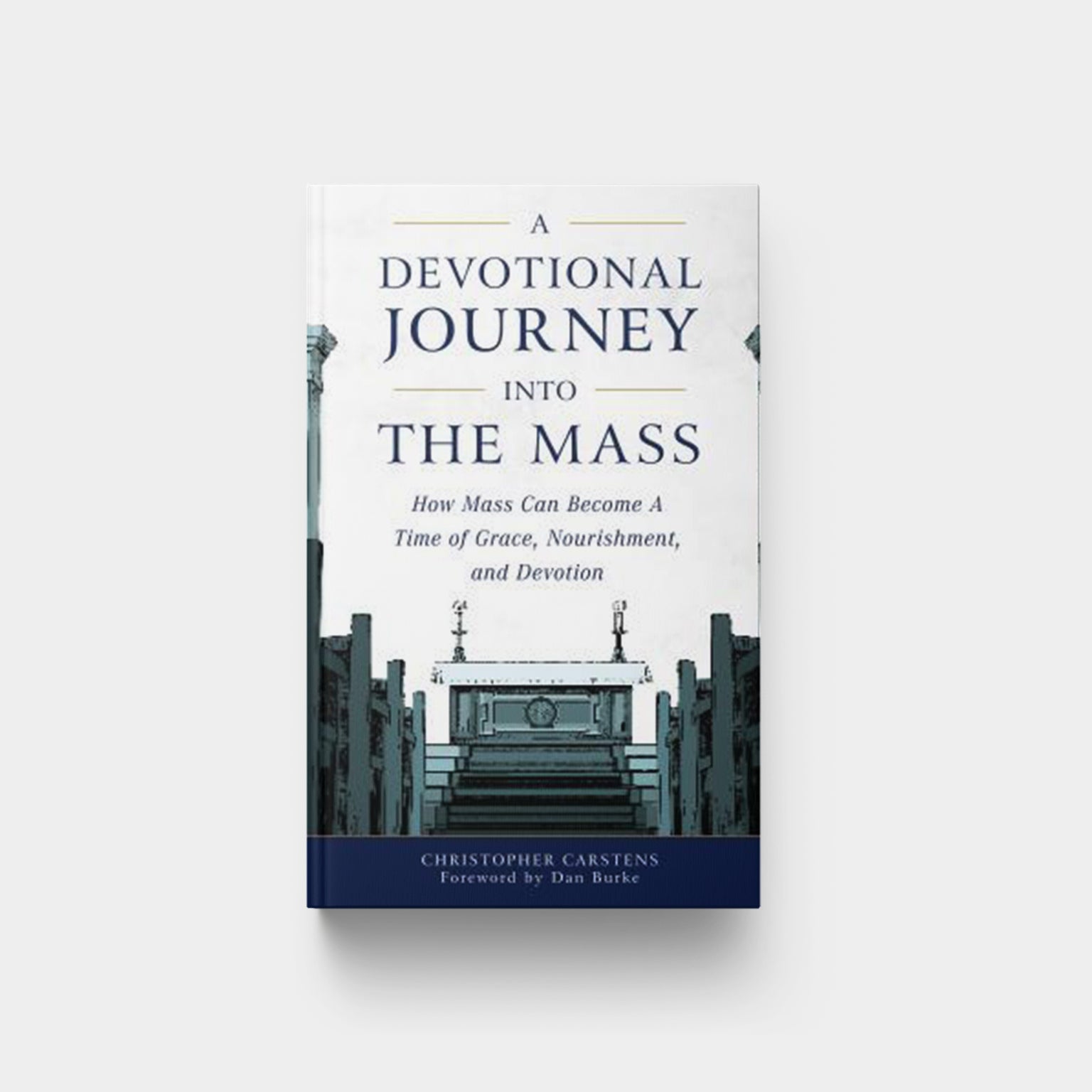 A Devotional Journey into the Mass