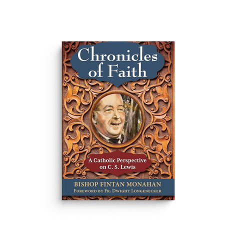 Chronicles of Faith: A Catholic Perspective on C. S. Lewis