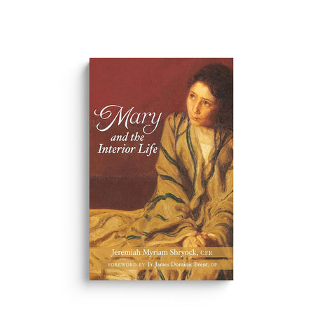 Mary and the Interior Life