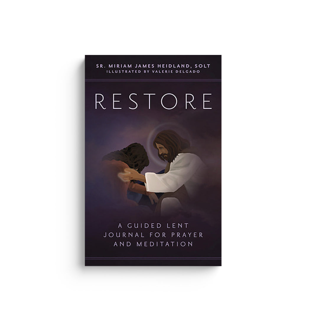 Restore: A Guided Lent Journal for Prayer and Meditation