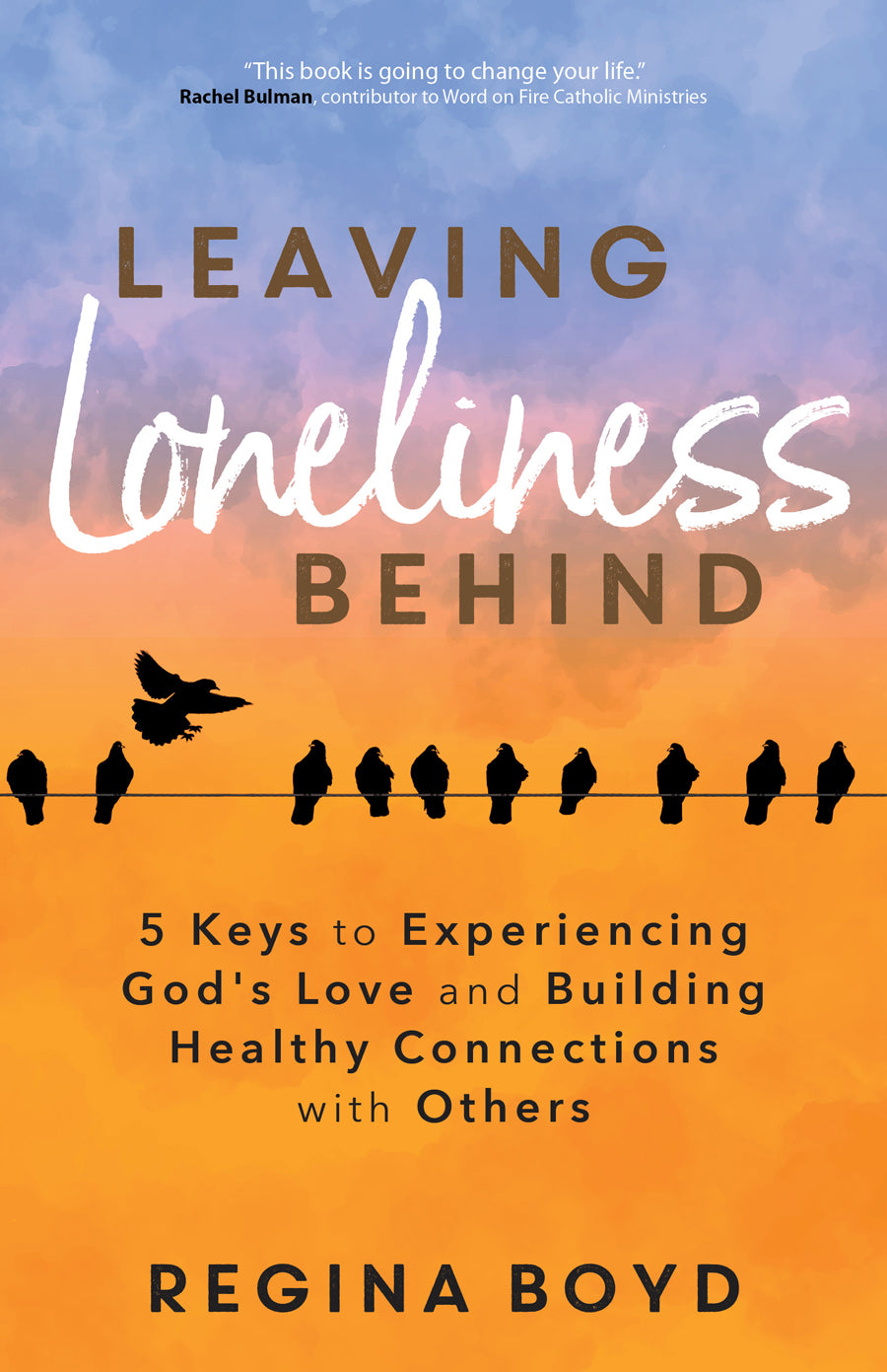 Leaving Loneliness Behind (2 Book Set)