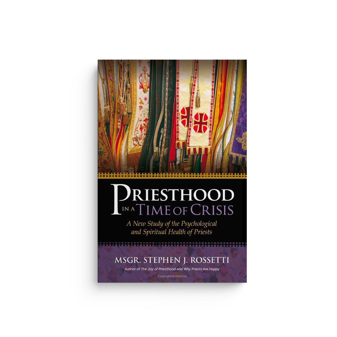 Priesthood in a Time of Crisis: A New Study of the Psychological and Spiritual Health of Priests