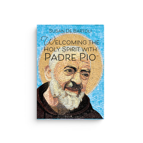 Welcoming the Holy Spirit with Padre Pio