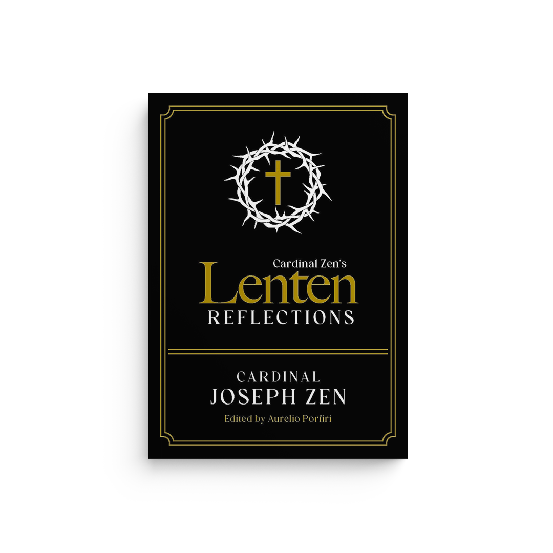 Cardinal Zen's Lenten Reflections