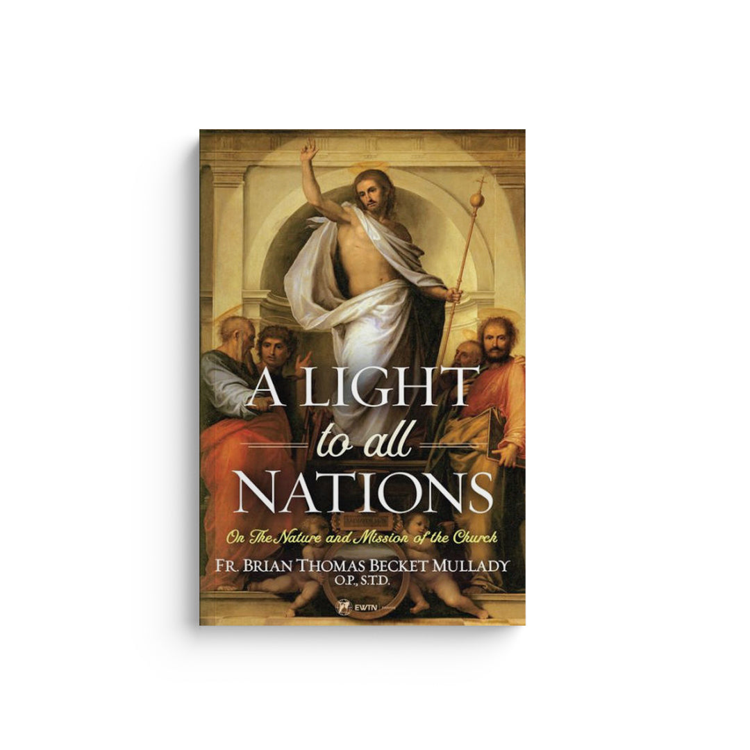 A Light to All Nations: On the Nature and Mission of the Church