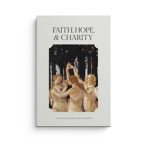 Faith, Hope, and Charity