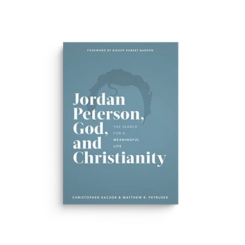 Jordan Peterson, God, and Christianity: The Search for a Meaningful Life