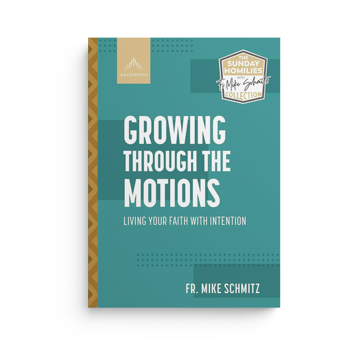 Growing Through the Motions: Living Your Faith with Intention