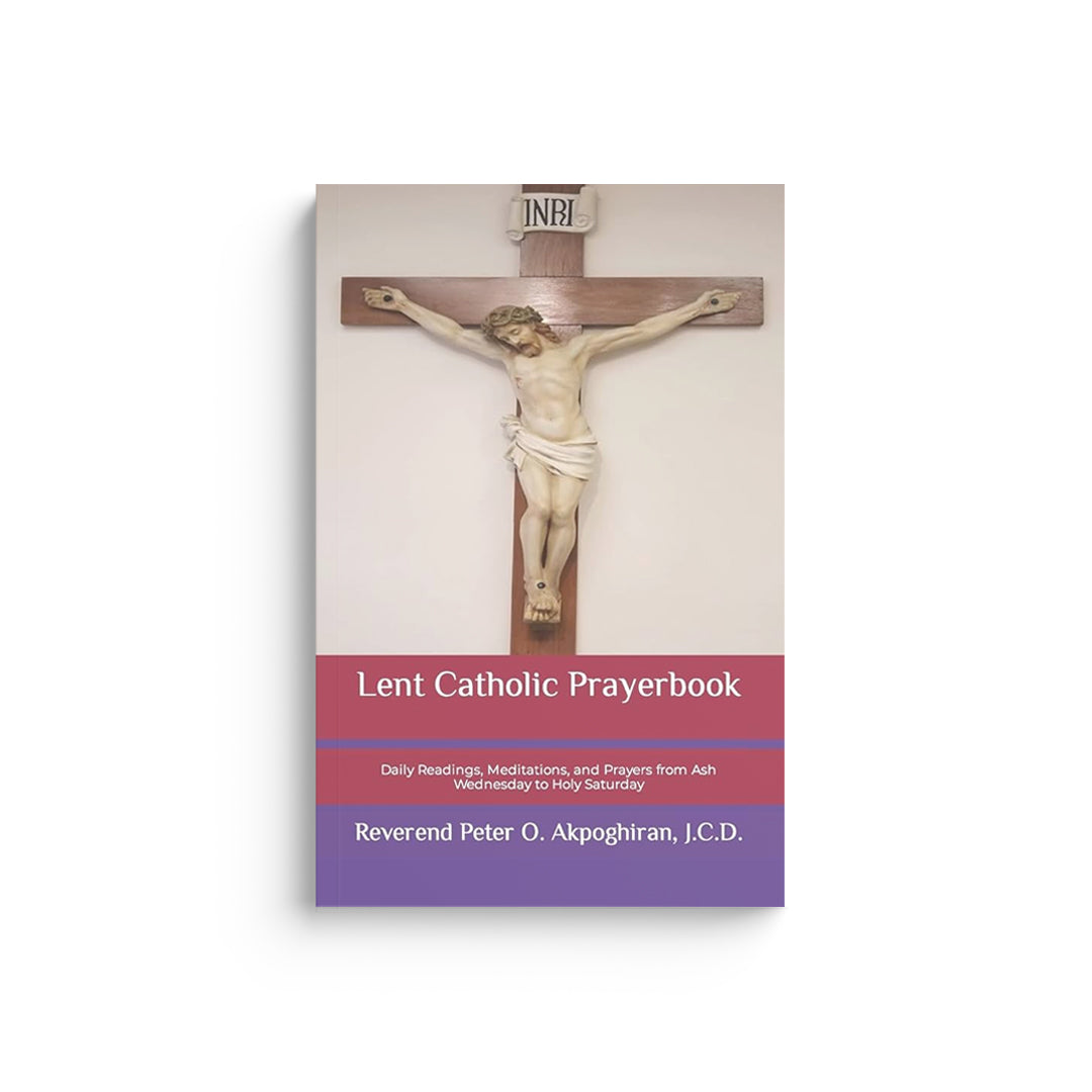 Lent Catholic Prayerbook: Daily Readings, Meditations, and Prayers from Ash Wednesday to Holy Saturday