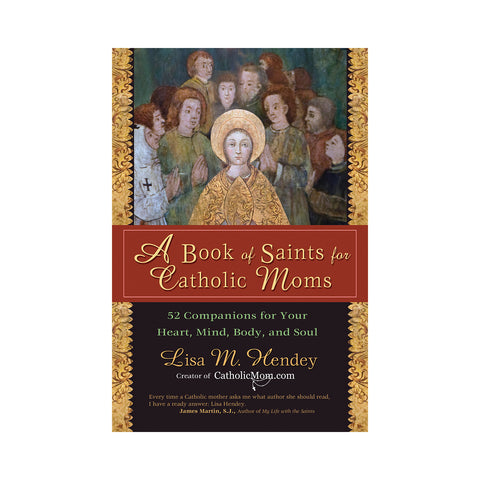 A Book of Saints for Catholic Moms