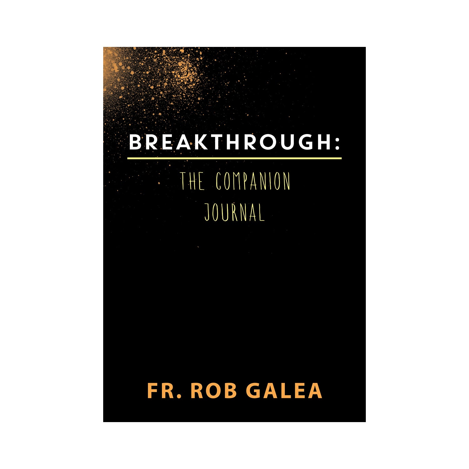 Breakthrough: The Companion Journal
