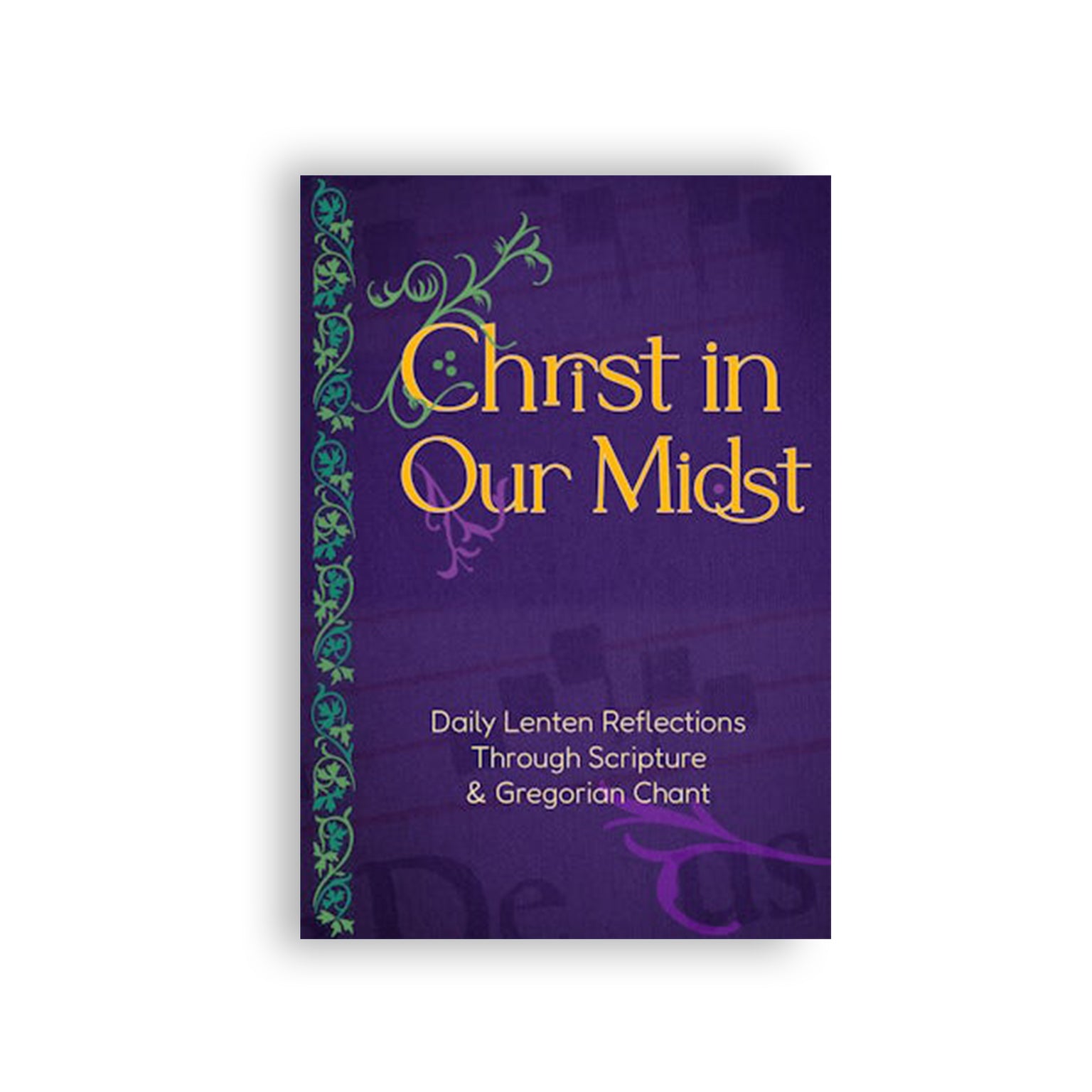 Christ in Our Midst