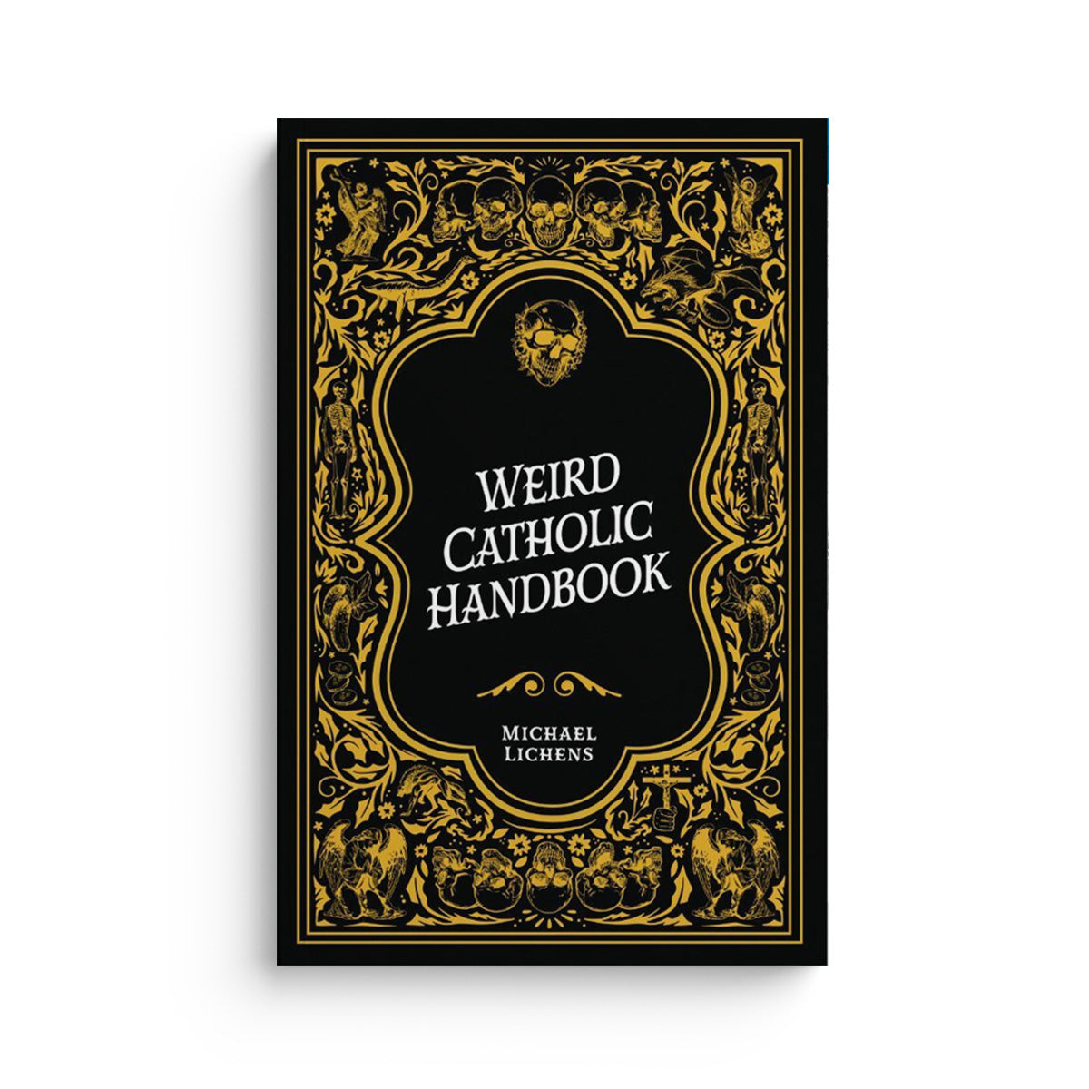 Weird Catholic Handbook