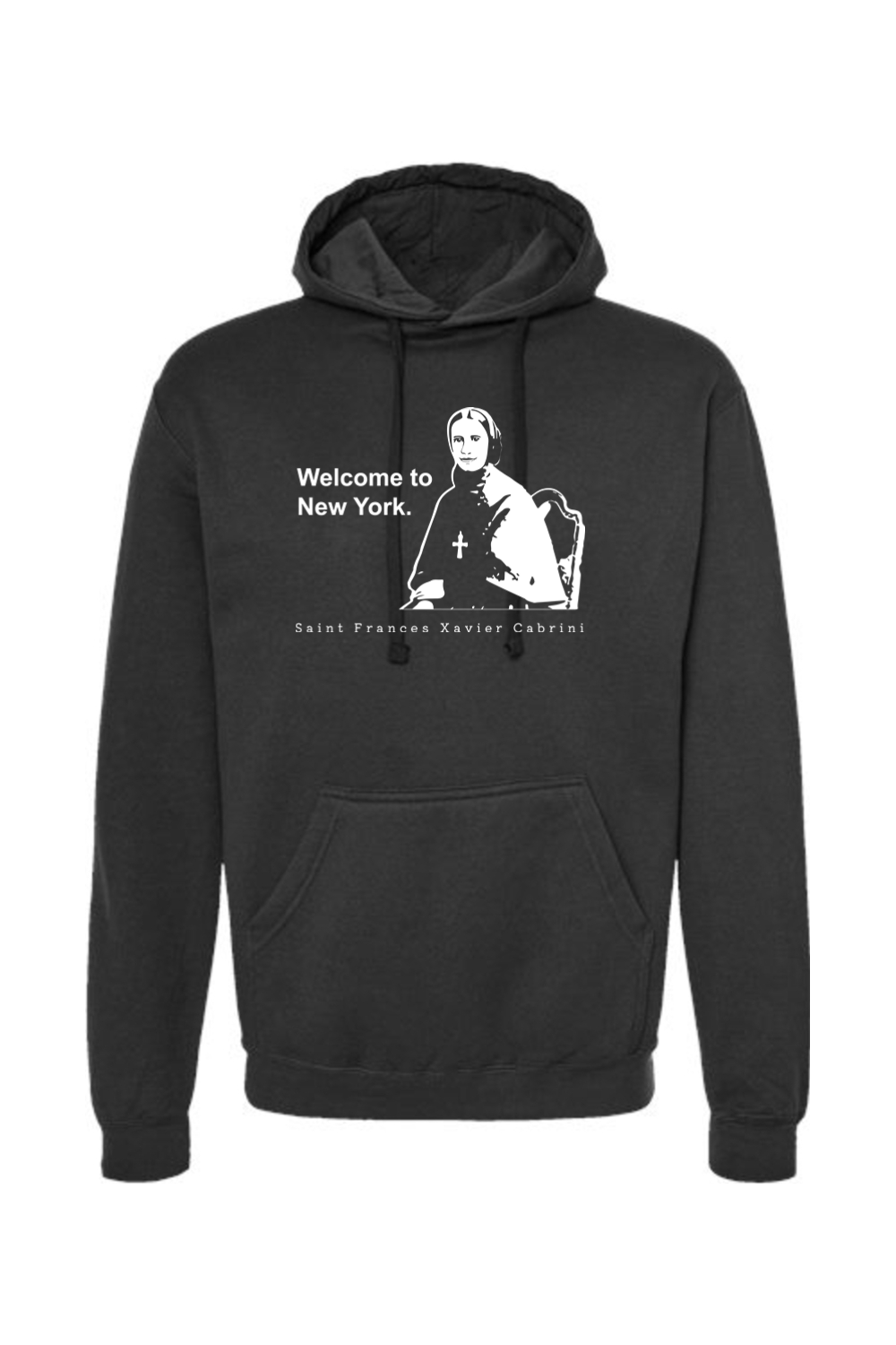 Welcome to New York - St. Frances Cabrini Hoodie Sweatshirt