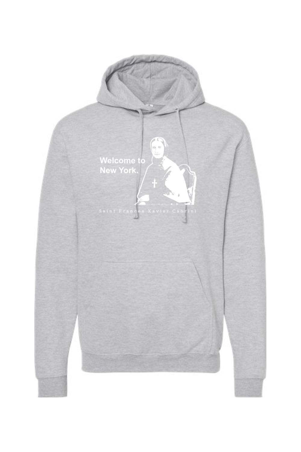 Welcome to New York - St. Frances Cabrini Hoodie Sweatshirt