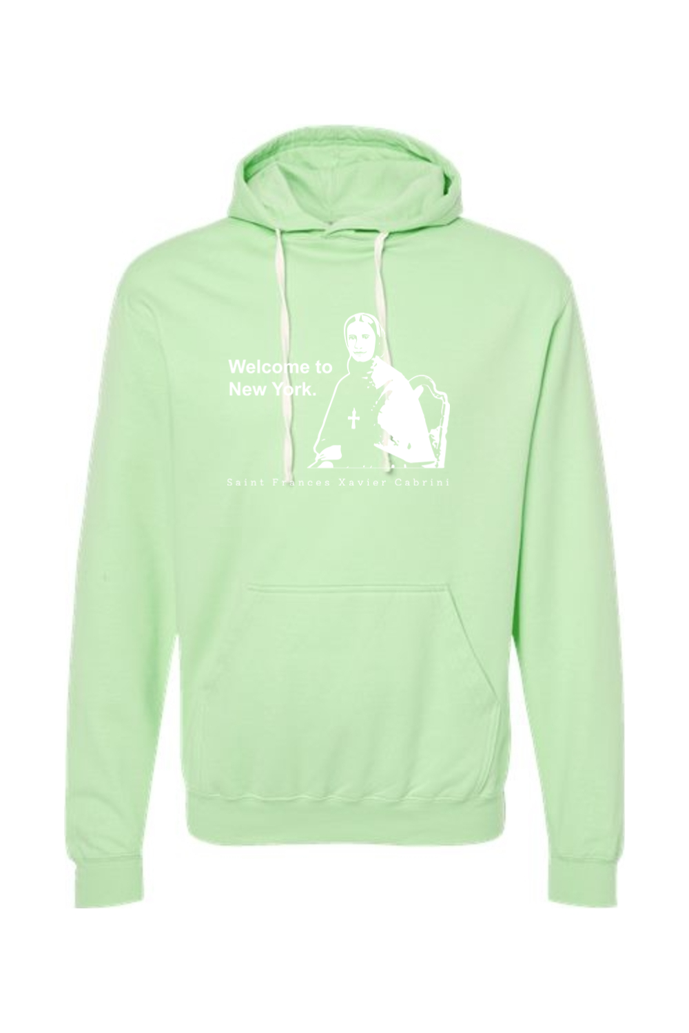 Welcome to New York - St. Frances Cabrini Hoodie Sweatshirt