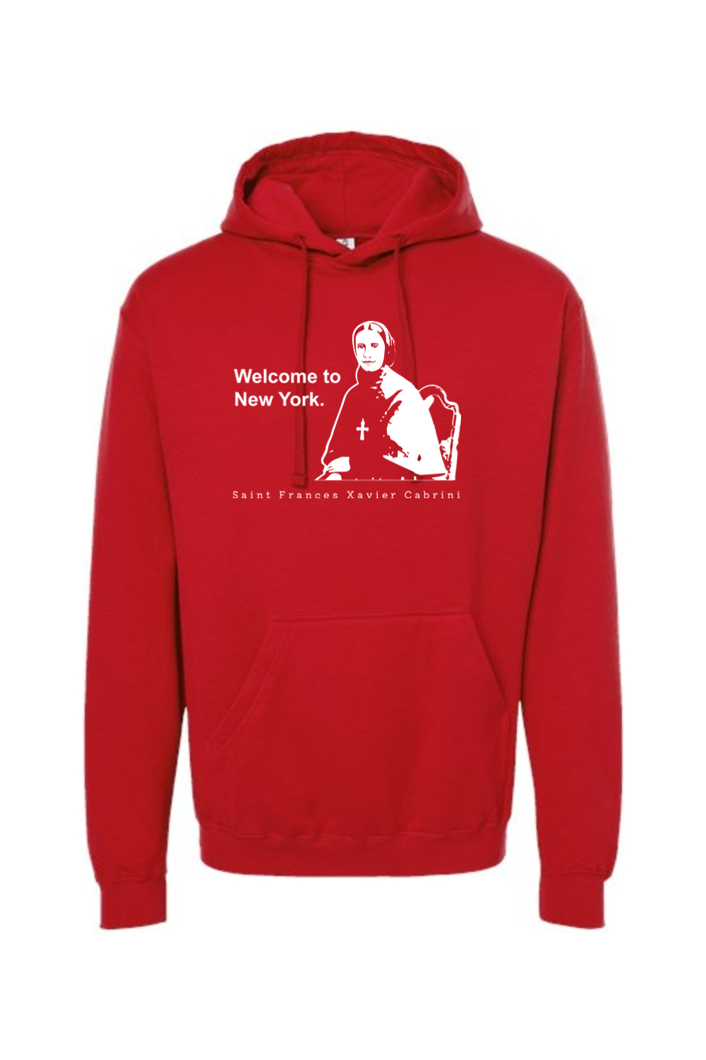 Welcome to New York - St. Frances Cabrini Hoodie Sweatshirt