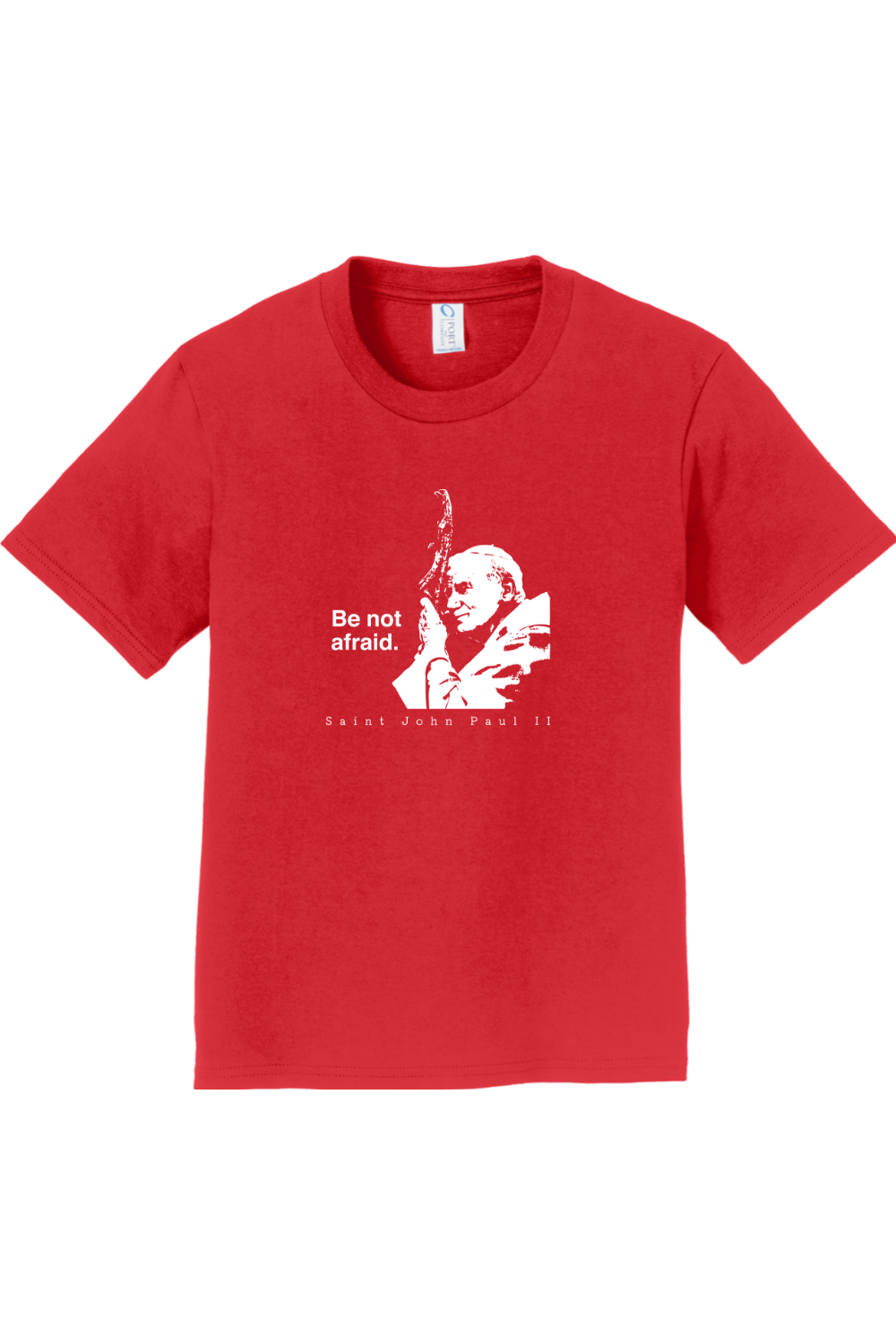 Be Not Afraid - St. John Paul II Youth T-Shirt